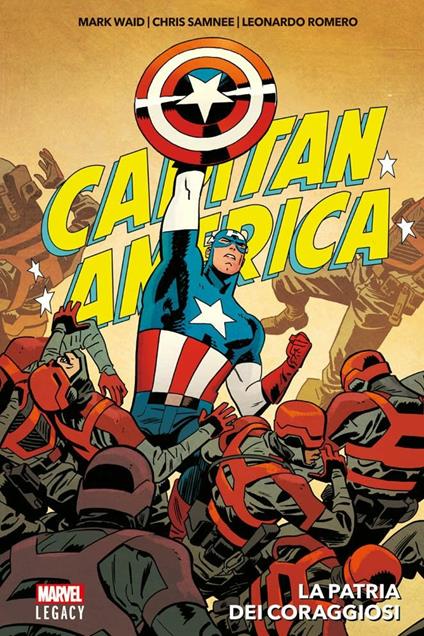 La patria dei coraggiosi. Capitan America - Mark Waid,Chris Samnee,Leonardo Romero - copertina