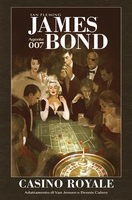 Casino Royale. James Bond 007 da Ian Fleming - Dennis Calero,Van Jensen - ebook