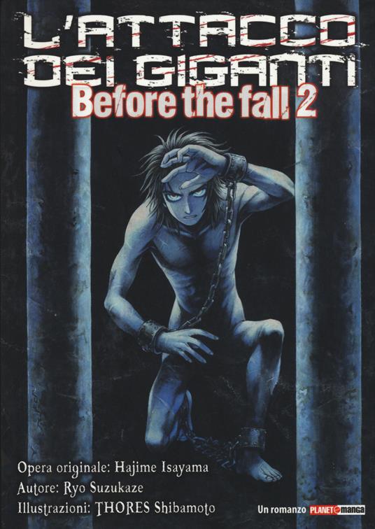 L'attacco dei giganti. Before the fall. Vol. 2 - Hajime Isayama,Ryo Suzukaze - copertina