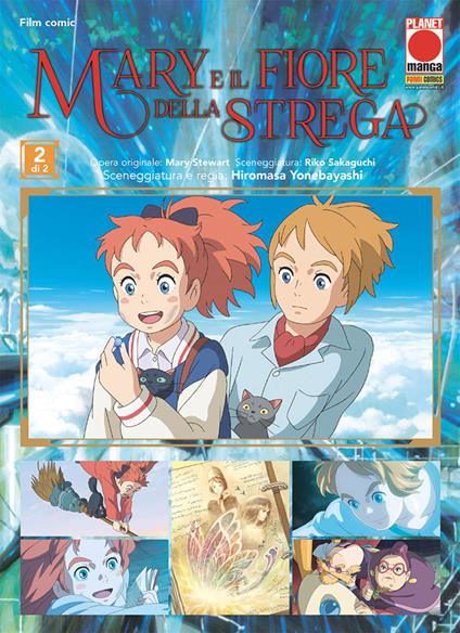 Mary e il fiore della strega. Vol. 2 - Hiromasa Yonebayashi,Riko Sakaguchi,Mary Stewart - copertina