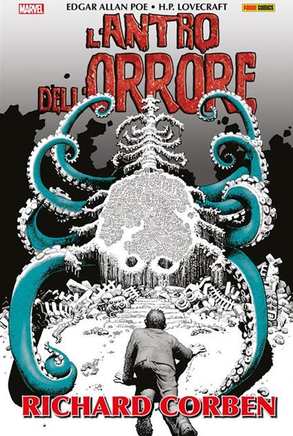 L' antro dell'orrore - Richard Corben,Howard P. Lovecraft,Edgar Allan Poe - ebook