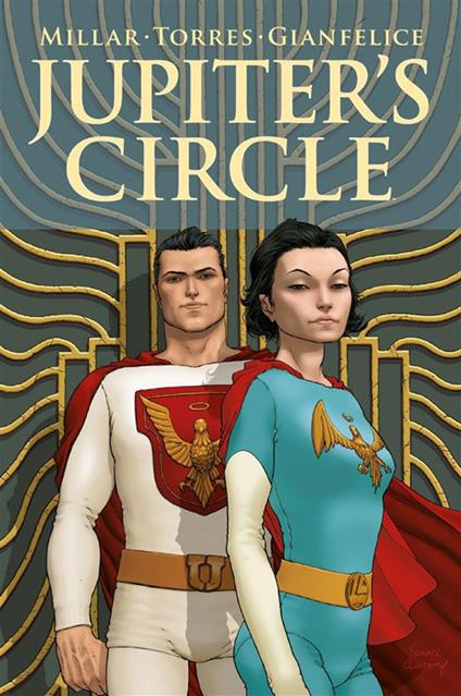 Jupiter's Circle - Mark Millar,Frank Quitely,Wilfredo Torres - ebook