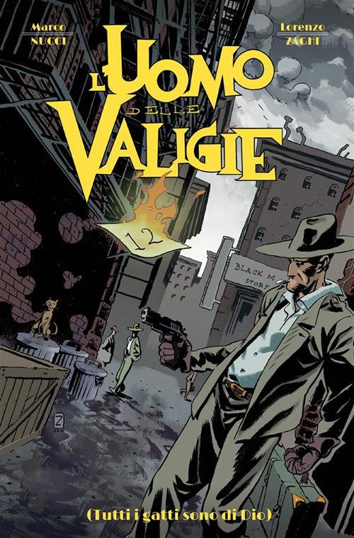 L' uomo delle valigie. Tutti i gatti sono di Dio - Marco Nucci,Lorenzo Zaghi - ebook