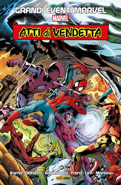 Atti di Vendetta. Vol. 2 - John Byrne,Tom Defalco,Ron Frenz,Gruenwald Mark - ebook
