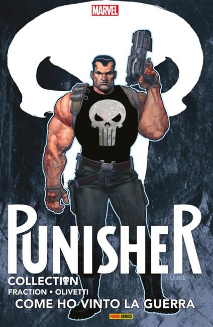 Come ho vinto la guerra. Punisher Collection. Vol. 8 - Mike Deodato,Matt Fraction,Ariel Olivetti - ebook