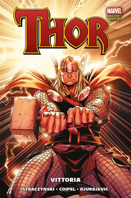 Thor. Vol. 2: Vittoria. - Olivier Coipel,Marko Djurdjevic,J. Michael Straczynski - copertina