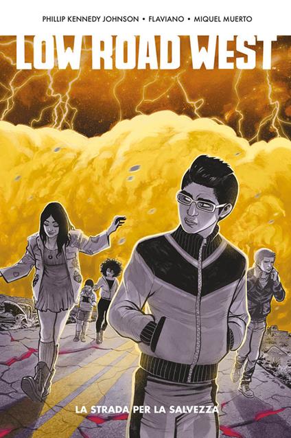 Low road west. La strada per la salvezza - Phillip Kennedy Johnson,Flaviano Armentaro - copertina