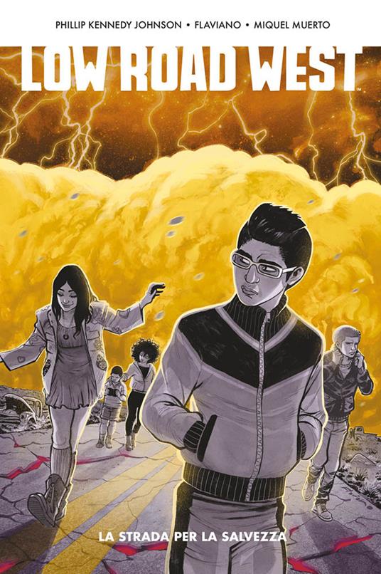 Low road west. La strada per la salvezza - Phillip Kennedy Johnson,Flaviano Armentaro - copertina