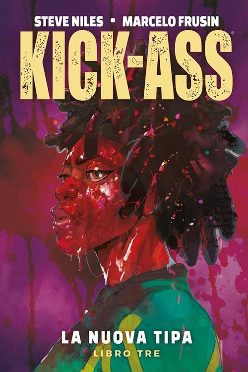 La nuova tipa. Kick-Ass. Vol. 3 - Marcelo Frusin,Steve Niles - ebook
