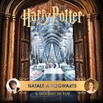 Harry Potter. Natale a Hogwarts. Il taccuino dei film. Ediz. a colori
