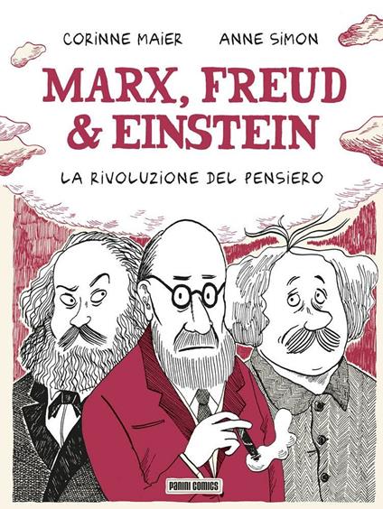 Marx, Freud & Einstein. La rivoluzione del pensiero - Anne Simon,Corinne Maier - copertina