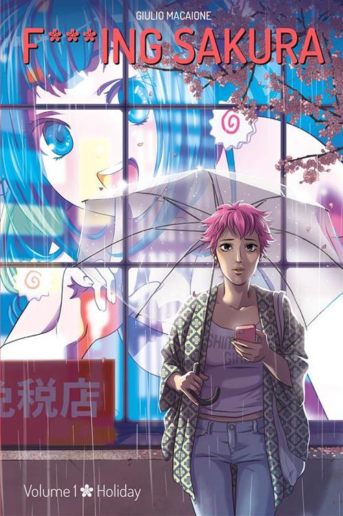F***ing Sakura. Vol. 1 - Giulio Macaione - ebook