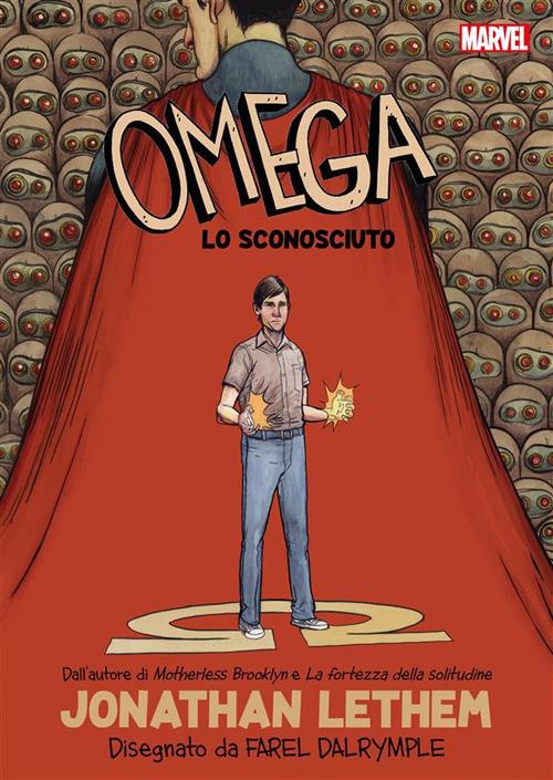 Omega lo sconosciuto. Marvel Giants - Farel Dalrymple,Jonathan Lethem - ebook
