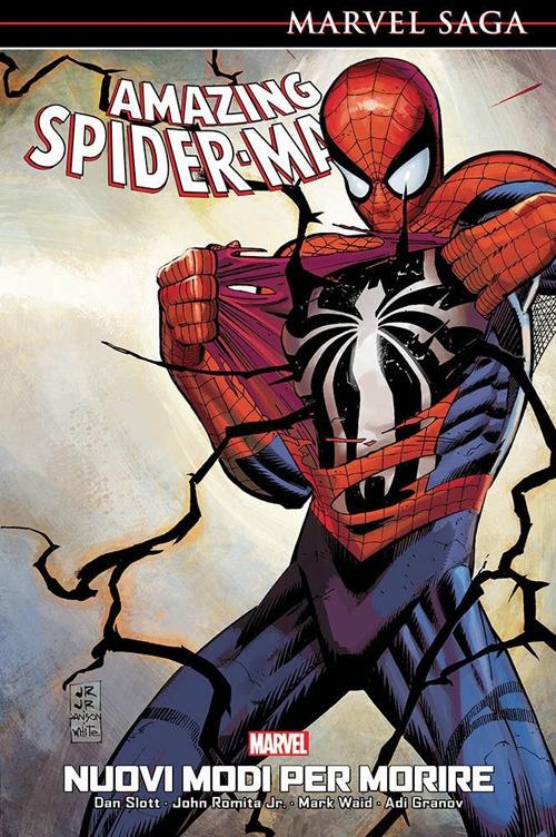 Nuovi modi per morire. Amazing Spider-Man - Dan Slott,John Jr. Romita,Mark Waid - copertina