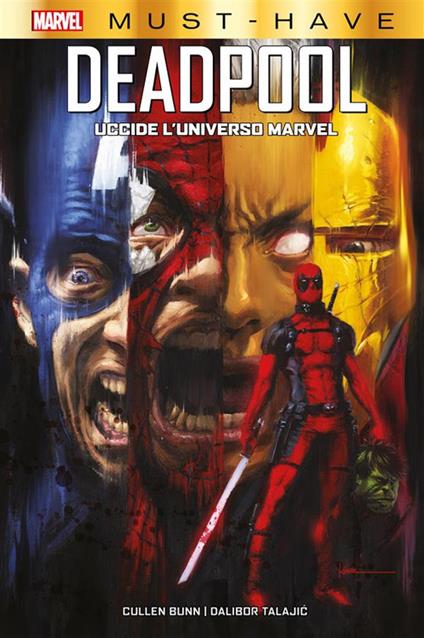 Deadpool uccide l'universo Marvel - Cullen Bunn,Dalibor Talajic - ebook
