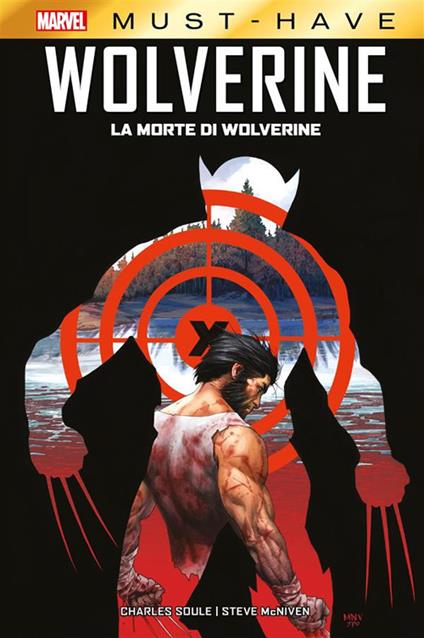 La morte di Wolverine - Steve McNiven,Charles Soule,Marco Rizzo,Fabio Gamberini - ebook