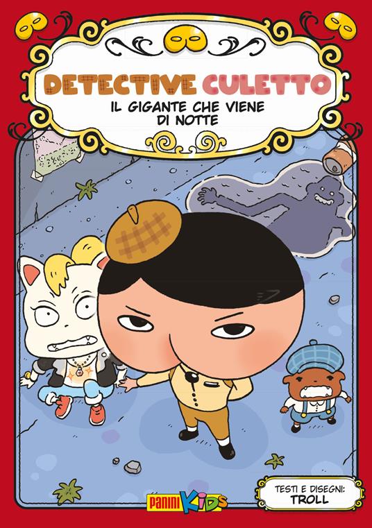 Il gigante che viene di notte. Detective Culetto. Ediz. a colori. Vol. 2 - Troll - copertina