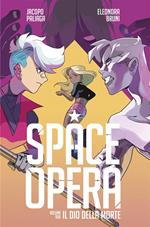 Space Opera. Vol. 2: Space Opera
