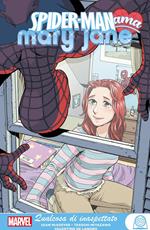 Qualcosa di inaspettato. Spider-Man ama Mary Jane. Vol. 2