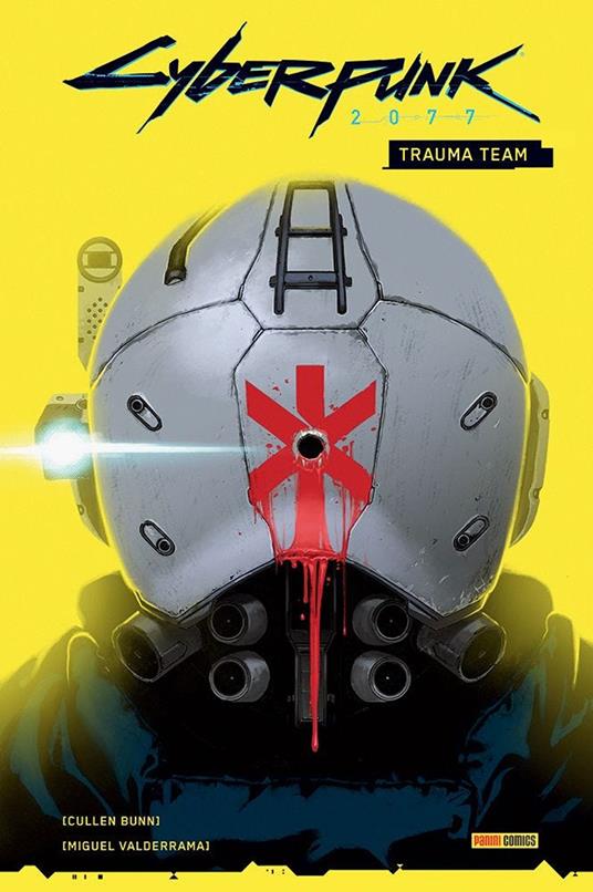 Trauma team. Cyberpunk 2077 - Cullen Bunn,Miguel Valderrama - copertina
