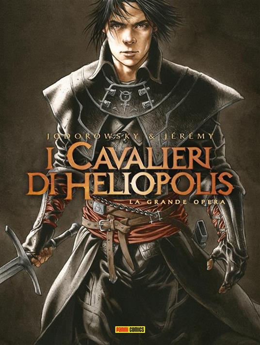 I cavalieri di Heliopolis. La grande opera. Vol. 1-4 - Jérémy,Alejandro Jodorowsky - ebook