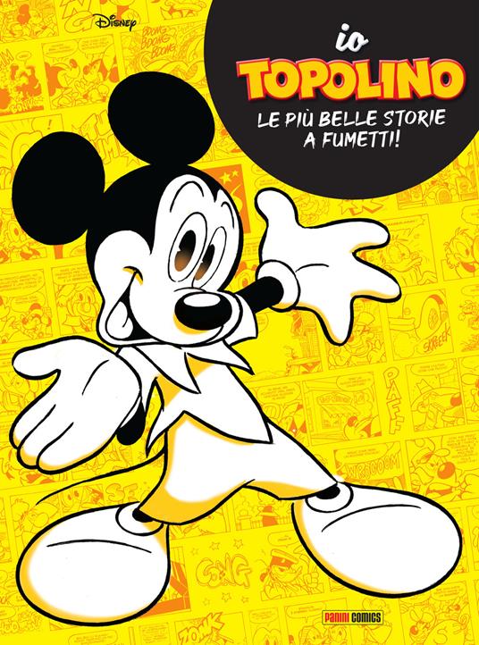 Io Topolino. Le più belle storie a fumetti! - copertina