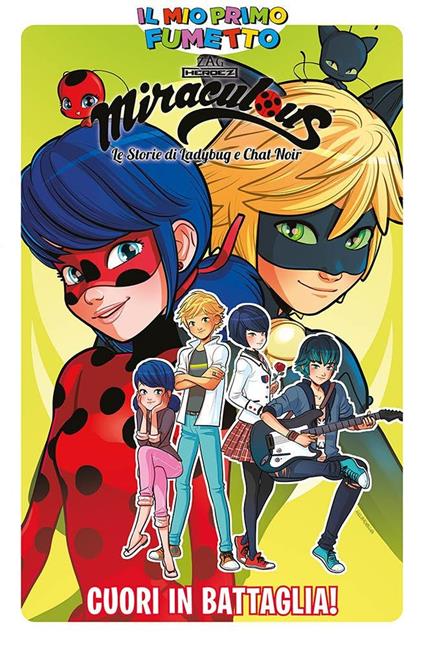 Cuori in battaglia! Miraculous. Le storie di Ladybug e Chat Noir. Vol. 6 - Giulia Adragna - copertina