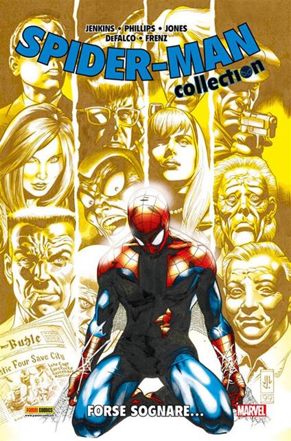Forse sognare... Spider-Man Collection - Tom DeFalco,Ron Frenz,Paul Jenkins,J. G. Jones - ebook