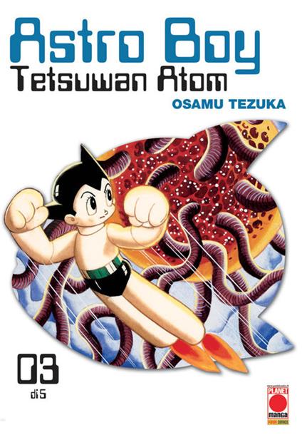 Astro Boy. Tetsuwan Atom. Vol. 3 - Osamu Tezuka - copertina