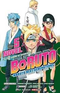 L'ultimo giorno all'Accademia Boruto. Naruto next generations. Vol. 5