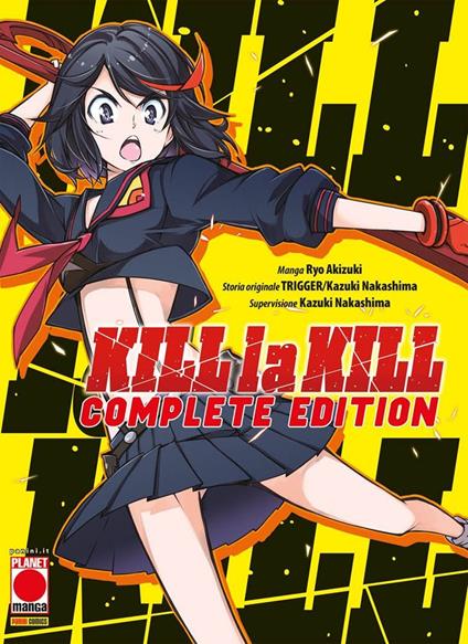 Kill la Kill. Complete edition - Kazuki Nakashima,Ryo Akizuki - copertina