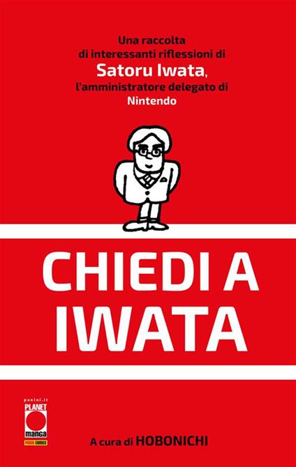 Chiedi a Iwata - Satoru Iwata,Hobonichi - ebook