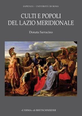 Depositi votivi del Lazio meridionale. Pratiche religiose e identità culturale tra il IX e il V secolo a.C. - Donata Sarracino - copertina