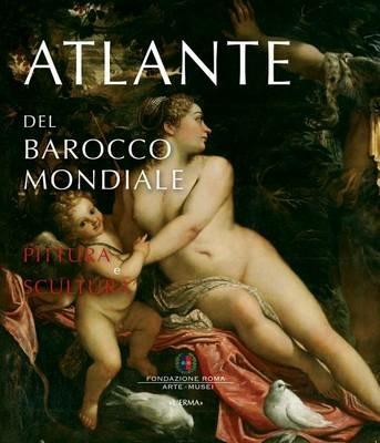 Atlante del barocco mondiale. Pittura e scultura. Pubblicato con il patrocinio dell'Unesco - copertina