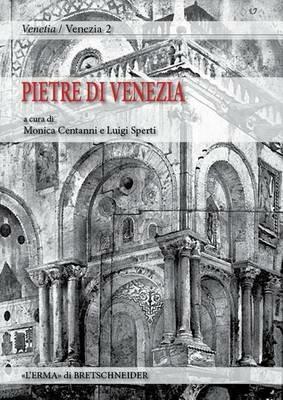 Le pietre di Venezia. Spolia in se, spolia in re. Atti del Convegno organizzato (Venezia) - copertina
