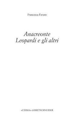 Anacreonte. Leopardi e gli altri - Francesca Favaro - copertina