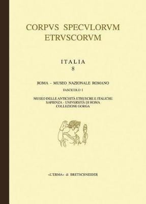 Corpus speculorum etruscorum. Italia. Vol. 8: Musei dell'etruria padana - copertina