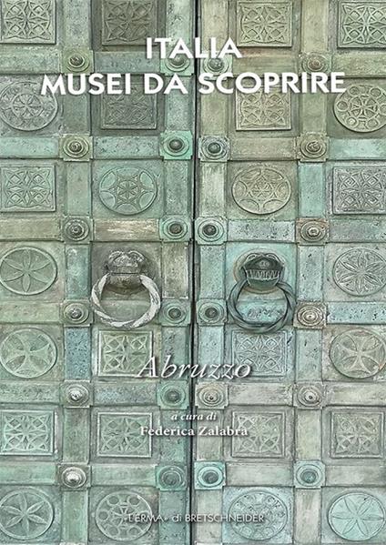 Italia musei da scoprire. Abruzzo - copertina