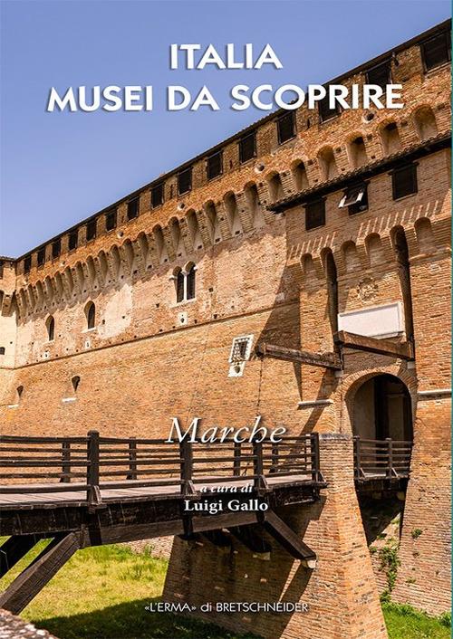 Italia musei da scoprire. Marche - copertina