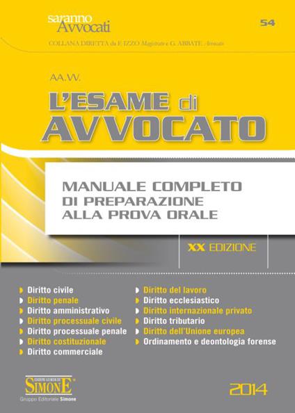 L' esame di avvocato. Manuale completo di preparazione alla prova orale - copertina