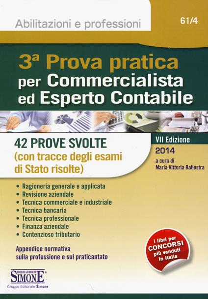 3ª prova pratica per commercialista ed esperto contabile. 42 prove svolte (con tracce degli esami di Stato risolte) - copertina