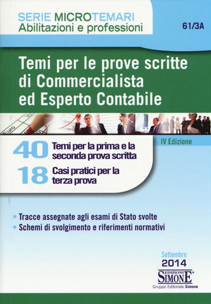 Temi per le prove scritte di commercialista ed esperto contabile. 40 temi per la prima e la seconda prova scritta. 18 casi pratici per la terza prova - copertina