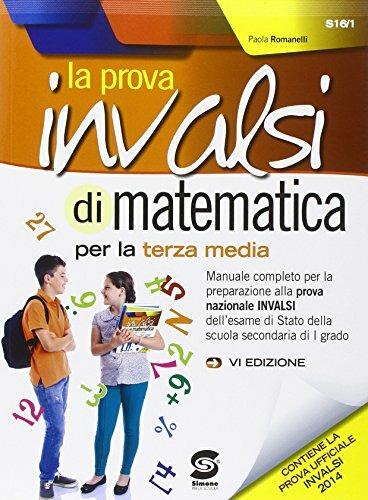 La prova INVALSI di matematica. Per la 3ª classe della Scuola media. Con espansione online - Paola Romanelli - copertina