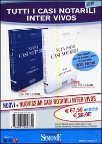 Tutti i casi notarili inter vivos: Nuovi-Nuovissimi casi notarili inter vivos - Carlo Carbone - copertina