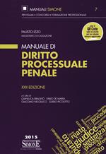 Diritto processuale penale. Manuale di base per la preparazione alla prova orale