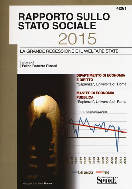Rapporto sullo stato sociale 2015. La grande recessione e il welfare state - copertina