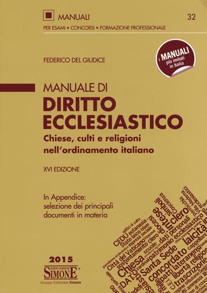 Manuale di diritto ecclesiastico. Chiese, culti e religioni nell'ordinamento italiano - Federico Del Giudice - copertina