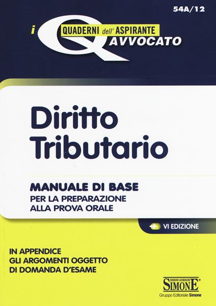 Diritto tributario. Manuale di base per la preparazione alla prova orale - copertina