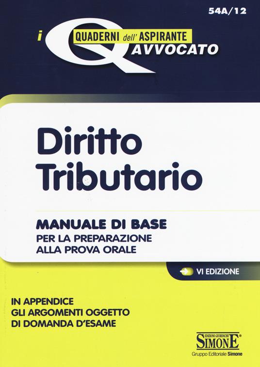 Diritto tributario. Manuale di base per la preparazione alla prova orale - copertina