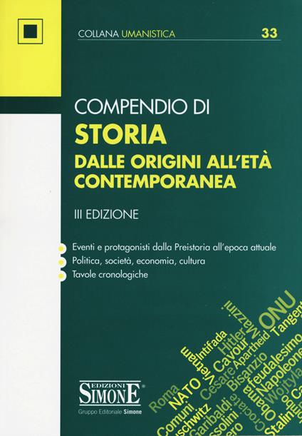 Compendio di storia. Dalle origini all'Età contemporanea. Eventi e protagonisti dalla Preistoria all'epoca attuale. Politica, società, economia, cultura. Tavole cronologiche - copertina